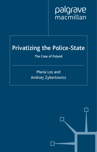 Privatizing the Police-State: The Case of Poland  