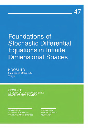 Foundations of stochastic differential equations in infinite dimensional spaces