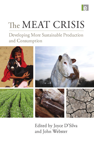 The Meat Crisis: Developing More Sustainable Production and Consumption