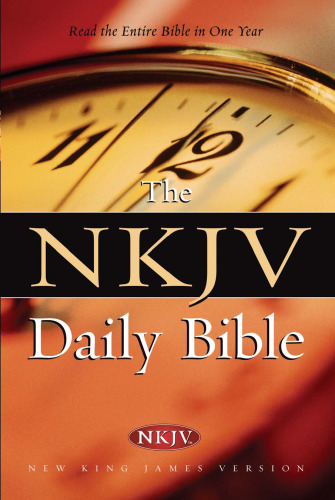 The NKJV Daily Bible: Read the Entire Bible in One Year  
