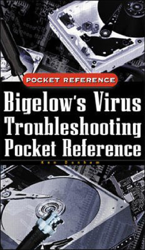 Bigelow's Virus Troubleshooting Pocket Reference