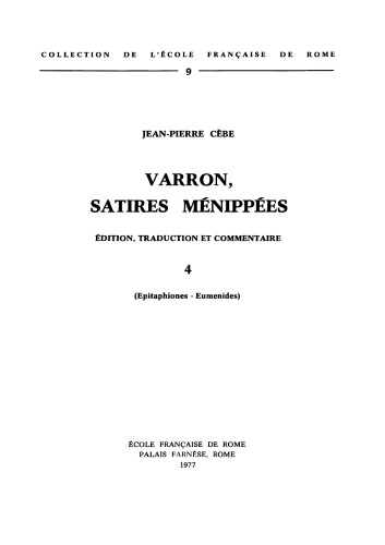 Varron, Satires Ménippées, Volume 4: Epitaphiones - Eumenides (Collection de l'École Française de Rome, 9)