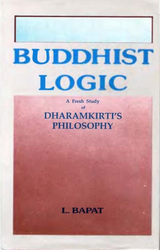 Buddhist logic: A fresh study of Dharmakirti's philosophy
