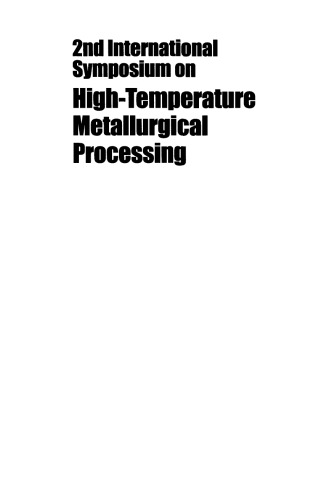 2nd International Symposium on High-Temperature Metallurgical Processing  