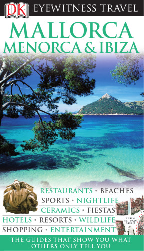 Mallorca, Menorca & Ibiza (Eyewitness Travel Guides)  issue 1542-1554