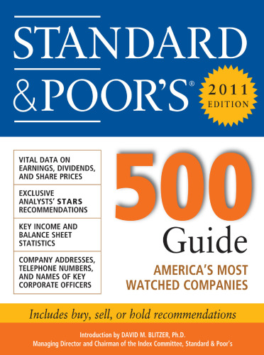 Standard & Poor''s 500 Guide, 2011 Edition (Standard and Poor's 500 Guide)