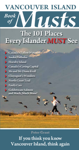 Vancouver Island Book of Musts: The 101 Places Every Islander MUST See (Travel Holiday Guides)  