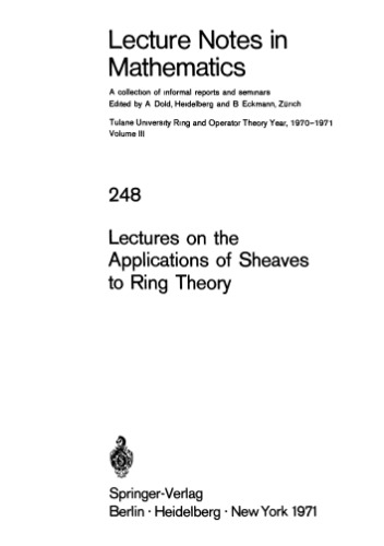 Lectures on the Applications of Sheaves to Ring Theory