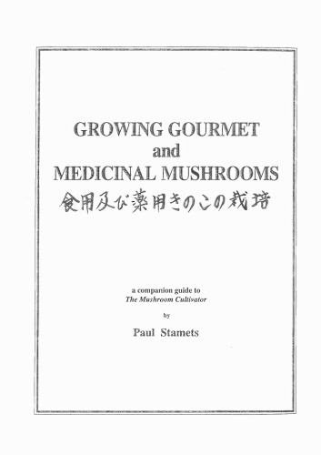 Growing Gourmet and Medicinal Mushrooms  