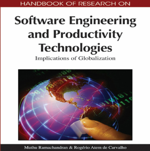 Handbook of Research on Software Engineering and Productivity Technologies: Implications of Globalization  