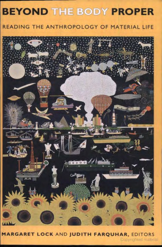 Beyond the Body Proper: Reading the Anthropology of Material Life