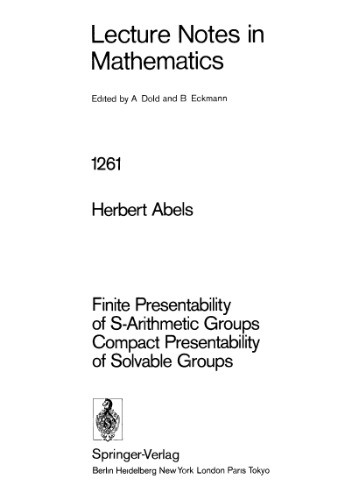 Finite Presentability of S-Arithmetic Groups Compact Presentability of Solvable Groups