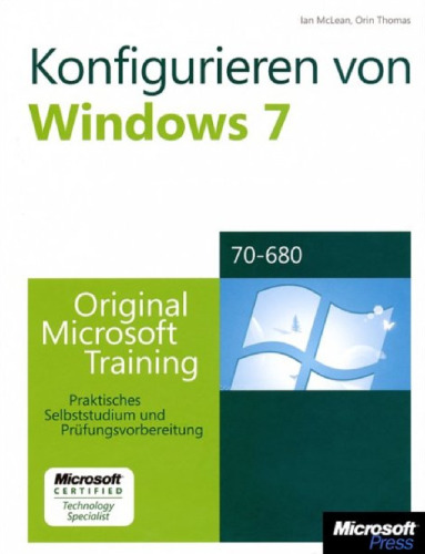 Konfigurieren von Windows 7 – Original Microsoft Training für MCTS Examen 70-680  