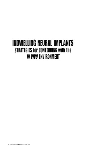 Indwelling Neural Implants: Strategies for Contending with the In Vivo Environment (Frontiers in Neuroengineering Series)