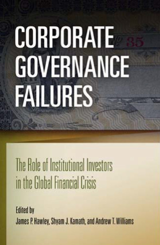 Corporate Governance Failures: The Role of Institutional Investors in the Global Financial Crisis  