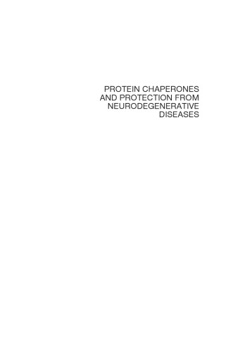 Protein Chaperones and Protection from Neurodegenerative Diseases (Wiley Series in Protein and Peptide Science)