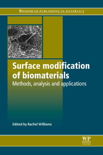 Surface Modification of Biomaterials: Methods, Analysis and Applications (Woodhead Publishing in Materials)