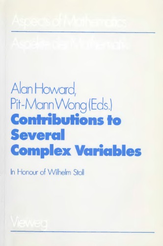 Contributions to Several Complex Variables: In Honour of Wilhelm Stoll (Aspects of Mathematics)  