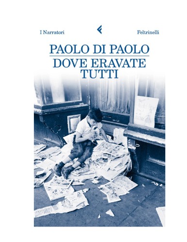 Dove eravate tutti  