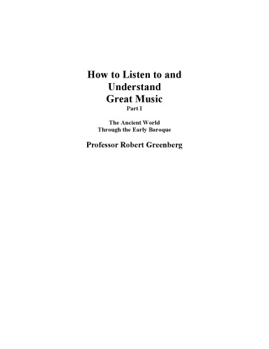 How to Listen to and Understand Great Music - lecture outline  