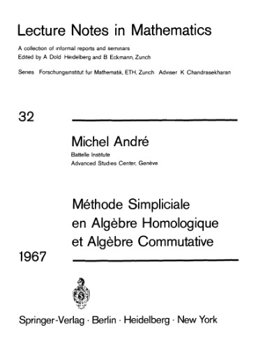 Methode Simpliciale en Algebre Homologique et Algebre Commutative