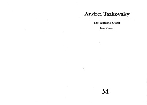 Andrei Tarkovsky: The Winding Quest