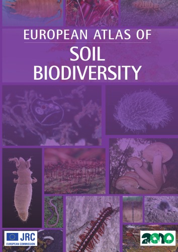 European Atlas of Soil Biodiversity (Soil Atlas)