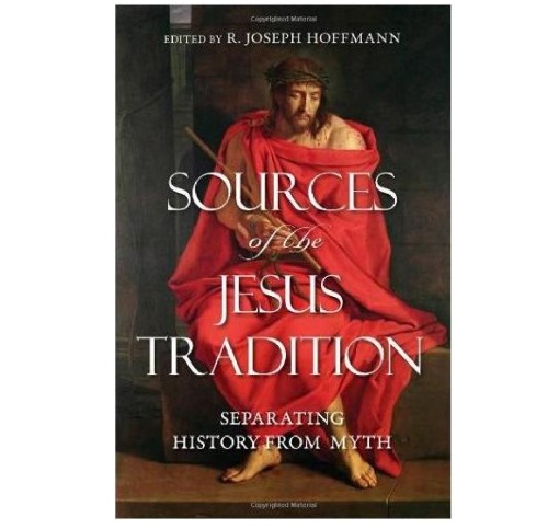 Sources of the Jesus Tradition: Separating History from Myth  