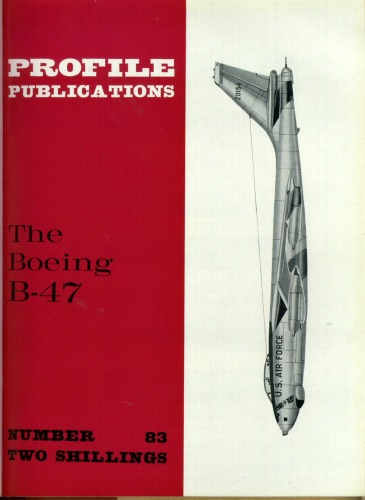 The Boeing B-47 (Profile Publications Number 83)  
