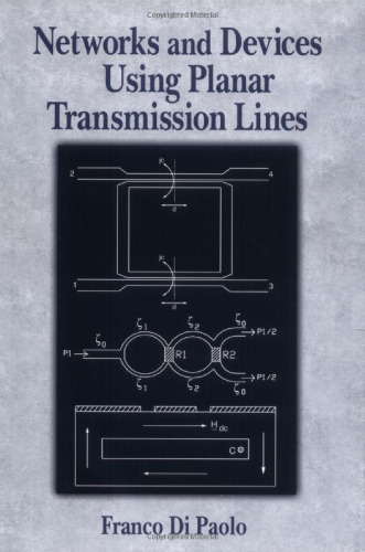 Networks and Devices Using Planar Transmissions Lines