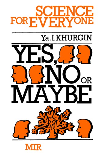 Yes, No Or Maybe (Science for Everyone)  