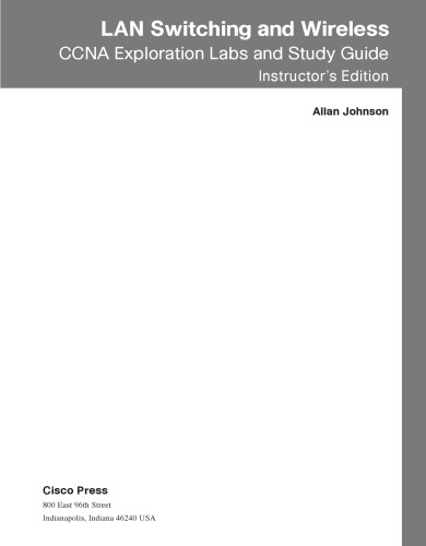 LAN Switching and Wireless, CCNA Exploration Labs and Study Guide