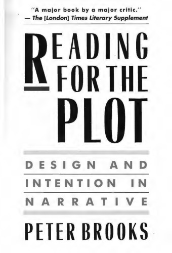 Reading for the Plot: Design and Intention in Narrative