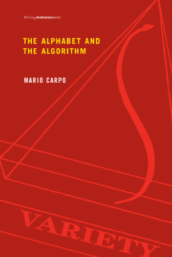The Alphabet and the Algorithm (Writing Architecture)  