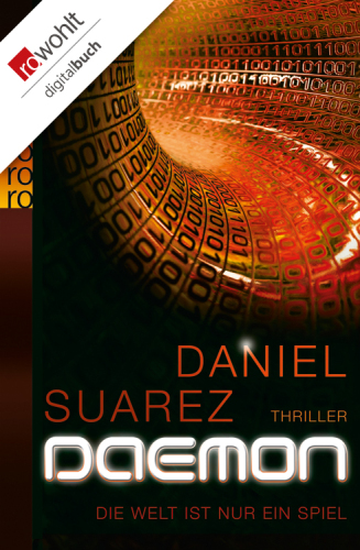 Daemon. Die Welt ist nur ein Spiel. Thriller  