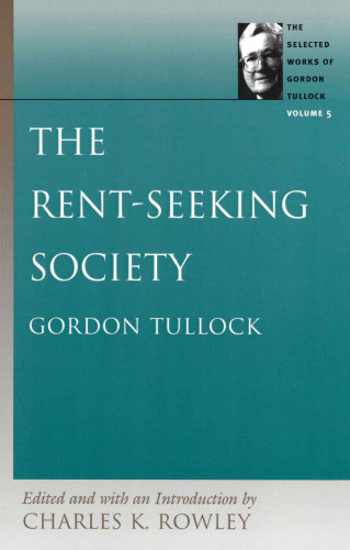 The rent-seeking society (v. 5)