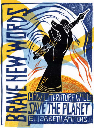 Brave new words: how literature will save the planet