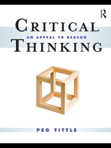 Critical Thinking: An Appeal to Reason  