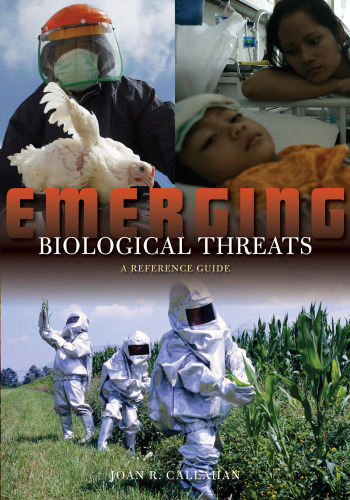 Emerging Biological Threats: A Reference Guide  