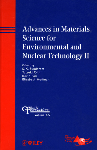 Advances in Materials Science for Environmental and Nuclear Technology II: Ceramic Transactions  