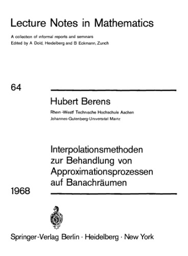 Interpolationsmethoden zur Behandlung von Approximationsprozessen auf Banachraumen