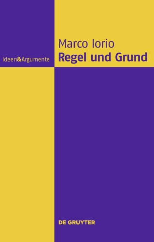 Regel und Grund: Eine philosophische Abhandlung