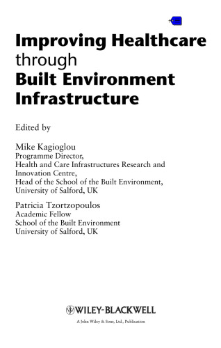Improving Healthcare Through Built Environment Infrastructure  