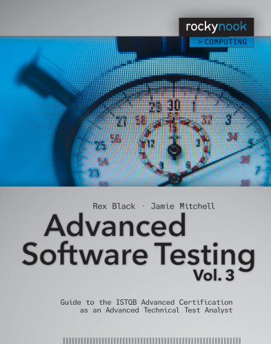 Advanced Software Testing - Vol. 3: Guide to the ISTQB Advanced Certification as an Advanced Technical Test Analyst