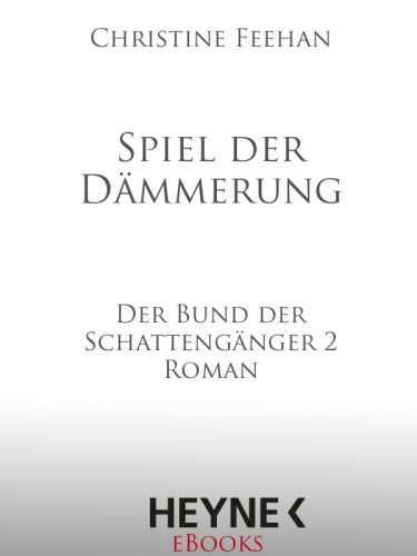 Spiel der Dämmerung (Der Bund der Schattengänger, Band 2)