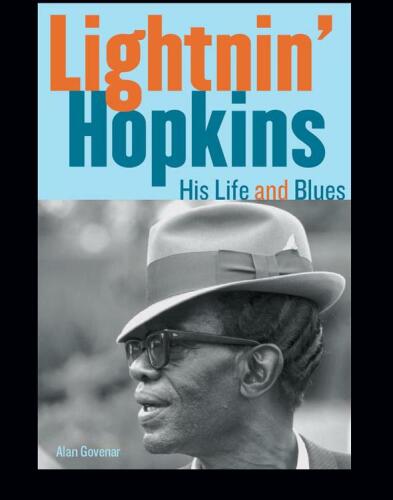 Lightnin' Hopkins: His Life and Blues