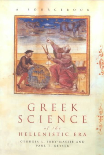 Greek Science of the Hellenistic Era: A Sourcebook (Routledge Sourcebooks for the Ancient World)  