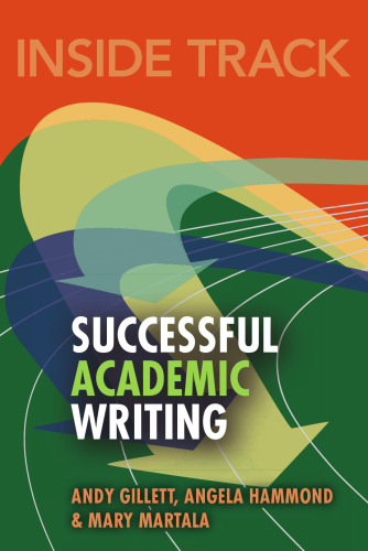 Inside Track to Successful Academic Writing