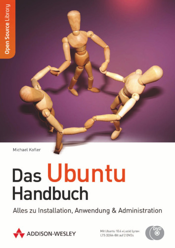 Das Ubuntu-Handbuch: Alles zu Installation, Anwendung & Administration  