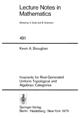 Invariants for Real-Generated Uniform Topological and Algebraic Categories
